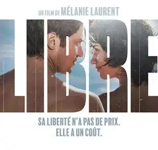 Libre – Mélanie Laurent